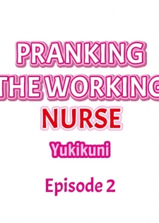 [Yukikuni] Pranking the Working Nurse Ch.4/? [English] [Hentai Universe] - page 16