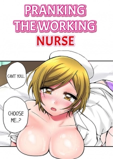 [Yukikuni] Pranking the Working Nurse Ch.18/18 [Completed] [English] [Hentai Universe] - page 1