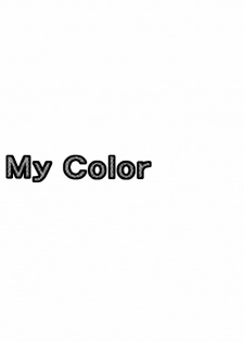 (CR30) [FANTASY WIND (Shinano Yura)] My Color (Various) - page 2