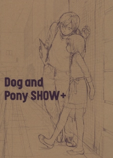 (C76) [SECOND CRY (Sekiya Asami)] Dog and Pony SHOW + - page 2
