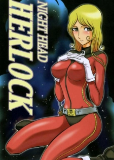 (C65) [Circle Taihei-Tengoku (Aratamaru)] Night Head Herlock (Uchuu Kaizoku Captain Herlock [Space Pirate Captain Harlock]) [English] [Decensored]