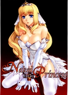 (C67) [NO-ZUI (Kanesada Keishi, Kawara Keisuke)] Naked Princess