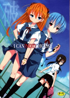(C76) [Nounai Kanojo (Kishiri Toworu)] I Can (Not) Choose (Neon Genesis Evangelion)