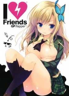 (COMIC1☆5) [QP:flapper (Sakura Koharu, Ohara Tometa)] I ♥ Friends (Boku wa Tomodachi ga Sukunai)