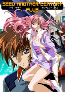 (C66) [HenReiKai (Kawarajima Koh)] Seed Another Century Plus (Gundam SEED)