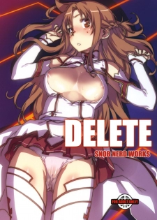 (C82) [SNOB NERD WORKS (Sameda Koban)] DELETE (Sword Art Online) - page 1