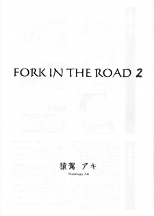 (C82) [MASHIRA-DOU (Mashiraga Aki)] FORK IN THE ROAD 2 - page 2