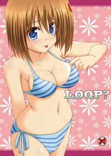 [Recycle (LASK)] LOOP? (Mahou Shoujo Lyrical Nanoha) [Digital]