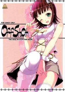 (C79) [DOUWA-KENSETSU (Nomura Teruya)] OFFSHOT (THE iDOLM@STER) - page 1