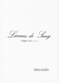 (C45) [D'Erlanger (Yamazaki Show)] Larmes De Sang ~Hametsu Ni Mukkate~ - page 2