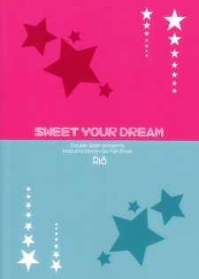 (SUPER21) [Double Slash (Orishima Yupopo)] Sweet Your Dream (Inazuma Eleven GO) - page 2