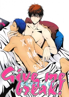 (ST Toyohashi 2) [TZ (Ju)] Give me a break! (Kuroko No Basuke)