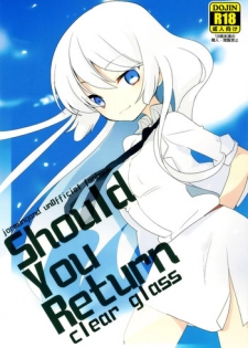 (C82) [clear glass (Menimo)] Should You Return (Jormungand)