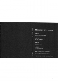 (C84) [Waku Waku Doubutsuen (Tennouji Kitsune)] blue snow blue～scene.15～ - page 34