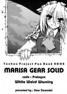 (C74) [Dear Durandal (Kihinata Hiroki)] MARISA GEAR SOLID White Weird Warning (Touhou Project) - page 1