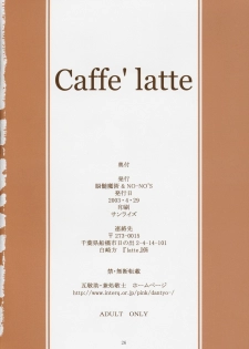 (CR33) [NOUZUI MAJUTSU, NO-NO'S (Kawara Keisuke, Kanesada Keishi)] Caffe' latte - page 26