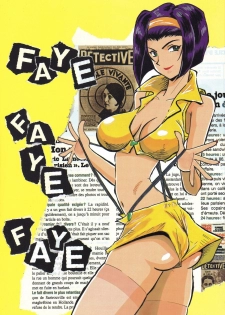 (C54) [Cha Cha Cha Brothers & Rupinasu Touzokuda (Yokoyama Chicha)] FAYE FAYE FAYE (Cowboy Bebop) - page 1