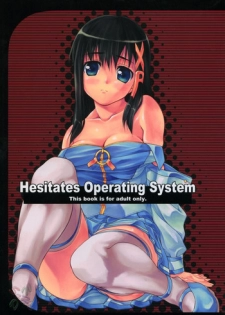 (C67) [Water Wheel (Shirota Dai)] Hesitates Operating System (OS-tan) [English] [SaHa]