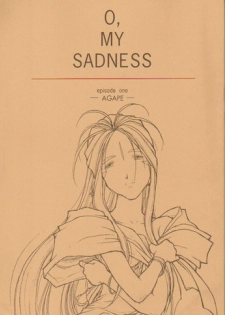 (C50) [bolze. (b1h, rit.)] O,My Sadness Episode #1 -AGAPE- (Ah! My Goddess)