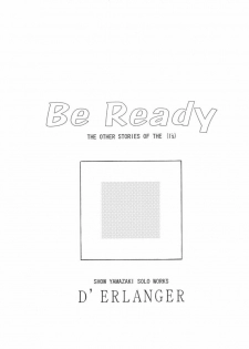 (CR31) [D'Erlanger (Yamazaki Show)] Be Ready (Is) - page 2