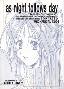 (C61) [Mechanical Code (Takahashi Kobato)] as night follows day <ver.0.5/prologue> (Ah! Megami-sama/Ah! My Goddess) - page 1