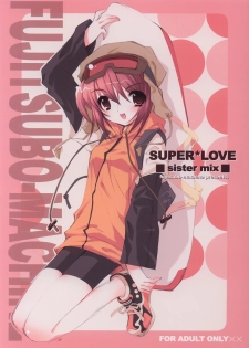 (C62) [Fujitsubo-Machine (Itou Noizi)] SUPER LOVE -sister mix- (Sister Princess) - page 1