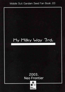 (C64) [Neo Frontier (Takuma Sessa)] My Milky Way 3rd (Gundam SEED) - page 3