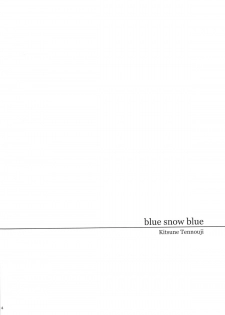 (C84) [Wakuwaku Doubutsuen (Tennouji Kitsune)] blue snow blue scene.15 [English] {Mant} - page 4