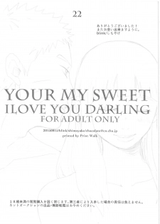 (C88) [blink (shimoyake)] YOUR MY SWEET - I LOVE YOU DARLING (Naruto) - page 22