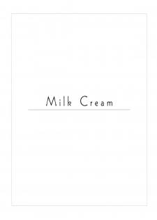 (C89) [Rubens Tinctura (Ibn)] Milk Cream (NARUTO) [Chinese] [沒有漢化] - page 3