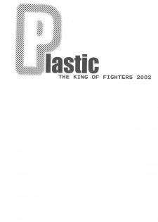 (C63) [Maraparte (Kojima Shoutarou)] plastic (The King of Fighters) - page 3
