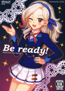 (Geinoujin wa Card ga Inochi! 8) [Yoban Left (Yoban)] Be ready! (Aikatsu!) [English] {YQII}