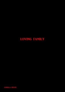 [Gorilla Bouzu] Yasashii kazoku | Loving Family [English] [B.E.C. Scans] - page 2