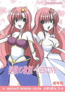 [PEACHBOOKS Hachinohe-ten (Upi Cecile)] Ingoku no Utahime -DESTINY- (Mobile Suit Gundam Seed Destiny)