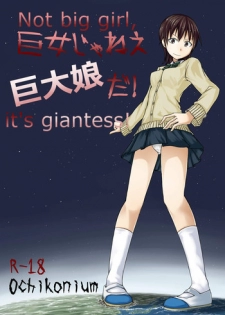 [Ochikonium (Ochiko Terada)] Kyo Onna Janee Kyodai Musume da! | Not Big Girl, It's Giantess! [English] {ydnkm} [Digital]