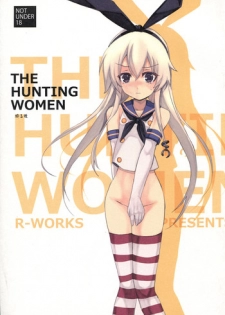 (CT22) [R-WORKS (Roshuu Takehiro)] THE HUNTING WOMEN-Karu Musume (Kantai Collection -KanColle-)