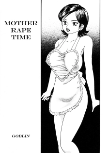 [Goblin] Time Bokan | Mother Rape Time (Kinbo Inkan III) [English] [man-machine translations] - page 1