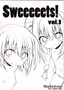 (COMIC1☆4) [Marked-two (Maa-kun)] Sweeeeets! vol.1 (Mahou Shoujo Lyrical Nanoha) - page 1