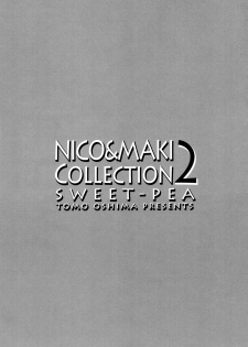 (Makitan!) [Sweet Pea (Ooshima Tomo)] Nico&Maki Collection 2 (Love Live!) - page 4
