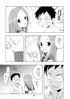(C92) [Shinohara Heavy Industry (Haruna Mao, Ukyochu)] Karakaix 2 (Karakai Jouzu no Takagi-san) - page 19