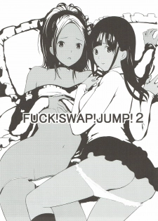 (C79) [Yamada Ichizoku. (Fukurokouji, Mokyu)] FUCK!SWAP!JUMP!2 (Bakuman) - page 2