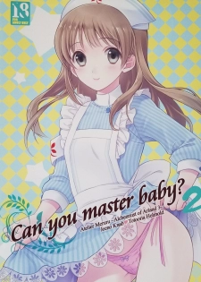 (C89) [Totsugeki Wolf (Yuuki Mitsuru)] Can you master baby? 2 (Atelier Meruru) - page 1