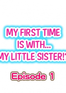 [Porori] My First Time is with.... My Little Sister?! Ch.1 (example) - page 1