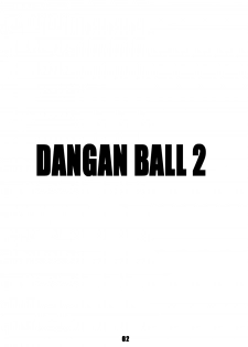 [Dangan Minorz] Dangan Ball Maki no Ni - Ero Sennin no Jugyouryou (Dragon Ball) - page 2