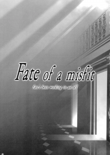 (C66) [ashitakara-ganbaru (Yameta Takashi)] Fate of a misfit (Fate/stay night) - page 2