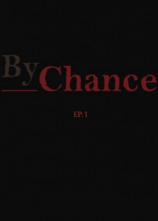 By Chance......