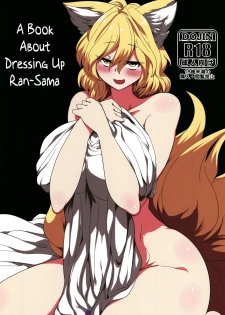 (Shuuki Reitaisai 5) [RTD (Mizuga)] Ran-sama ni Kite Moratte Suru Hon | A Book About Dressing up Ran-sama (Touhou Project) [English] [Kermaperse] - page 1