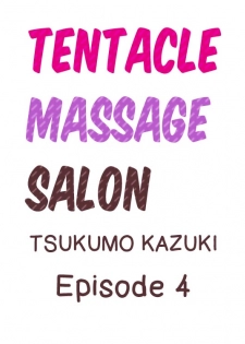 [Tsukumo Kazuki] Shokushu no Massage Ya-san!? | Tentacle Massage Salon?! Ch. 1-6 [English] [Ongoing] - page 29