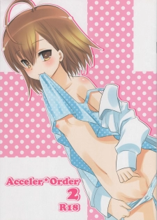 (C79) [little snow (Uonuma Yuu)] Acceler*Order 2 (Toaru Majutsu no Index) - page 1