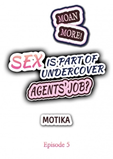 [Motika] Motto Aeide! Sennyuu Sousakan wa Sex mo Oshigoto desu. | Sex is Part of Undercover Agent's Job? Ch. 1 - 30 [English] [Ongoing] - page 38